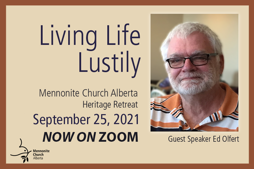 Living Life Lustily (Heritage Retreat 2021)